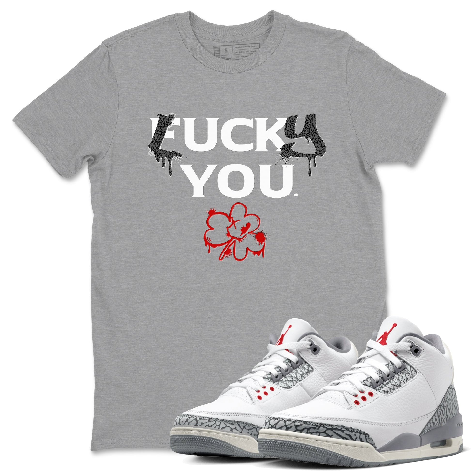 3s Cement Grey shirts to match jordans Lucky You sneaker match tees Air Jordan 3 Cement Grey match shoes to clothes SNRT Sneaker Tees unisex cotton Heather Grey 1 shirts