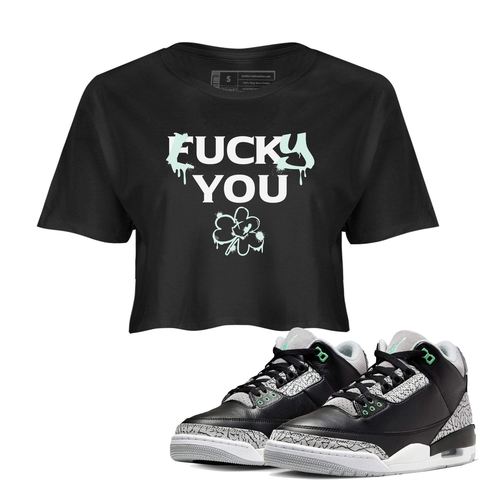 3s Green Glow shirt to match jordans Lucky You sneaker tees Air Jordan 3 Green Glow SNRT Sneaker Release Tees Black 1 crop length shirt