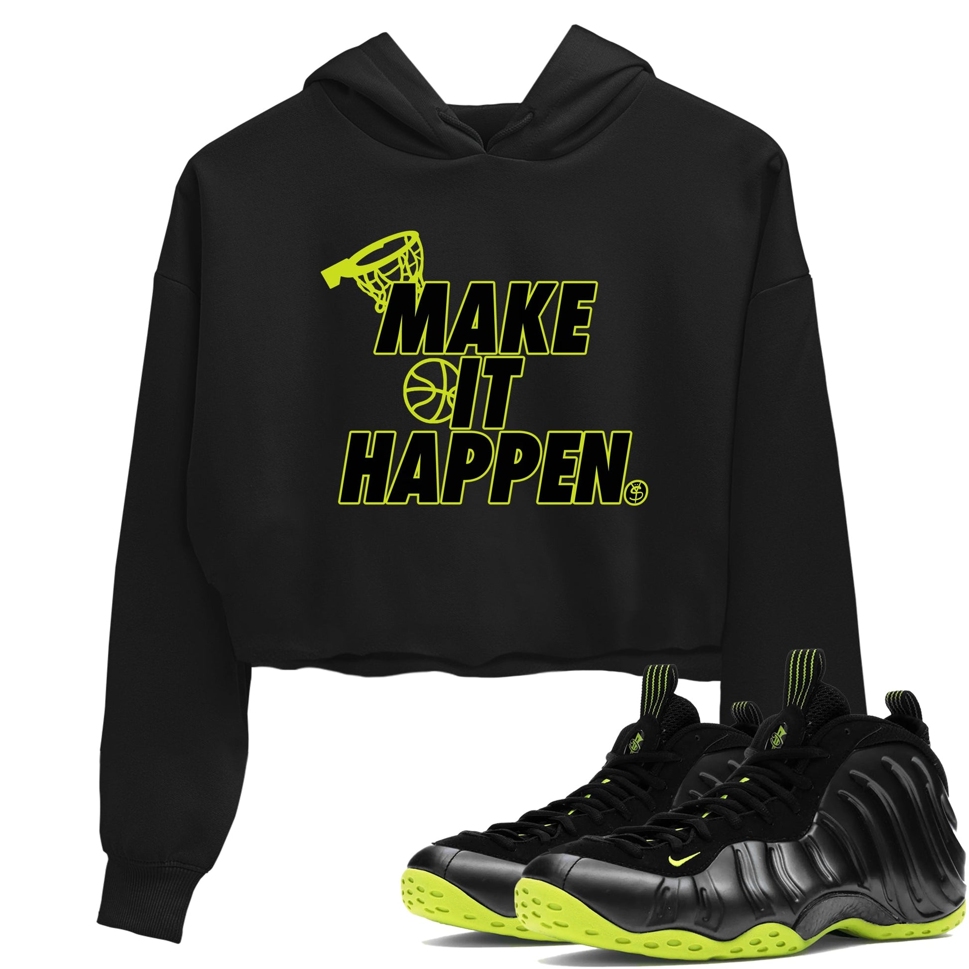Foams One Black Volt shirts to match jordans Make It Happen sneaker match tees Air Foamposite One Black and Volt match shoes to clothes SNRT Sneaker Tees unisex cotton Black 1 crop tee