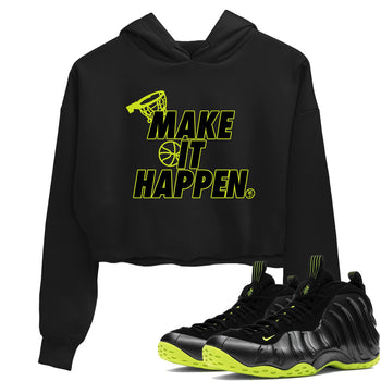 Foams One Black Volt shirts to match jordans Make It Happen sneaker match tees Air Foamposite One Black and Volt match shoes to clothes SNRT Sneaker Tees unisex cotton Black 1 crop tee