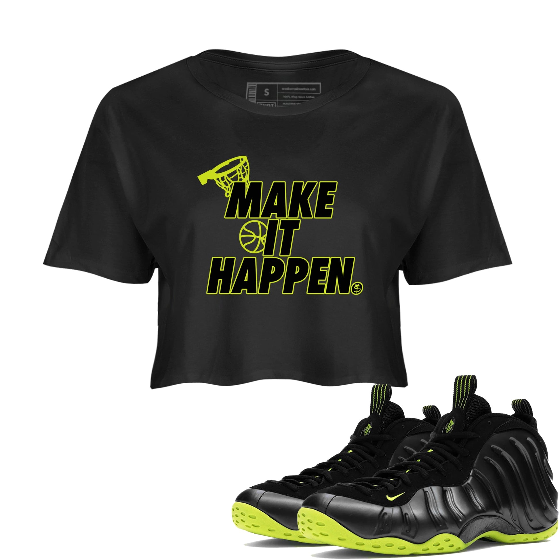 Foams One Black Volt shirts to match jordans Make It Happen sneaker match tees Air Foamposite One Black and Volt match shoes to clothes SNRT Sneaker Tees unisex cotton Black 1 crop tee