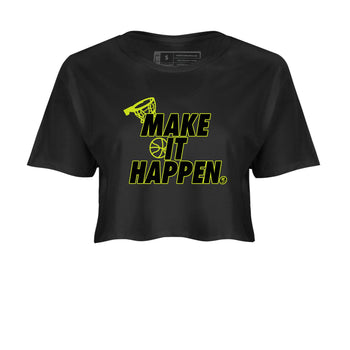 Foams One Black Volt shirts to match jordans Make It Happen sneaker match tees Air Foamposite One Black and Volt match shoes to clothes SNRT Sneaker Tees unisex cotton Black 2 crop tee