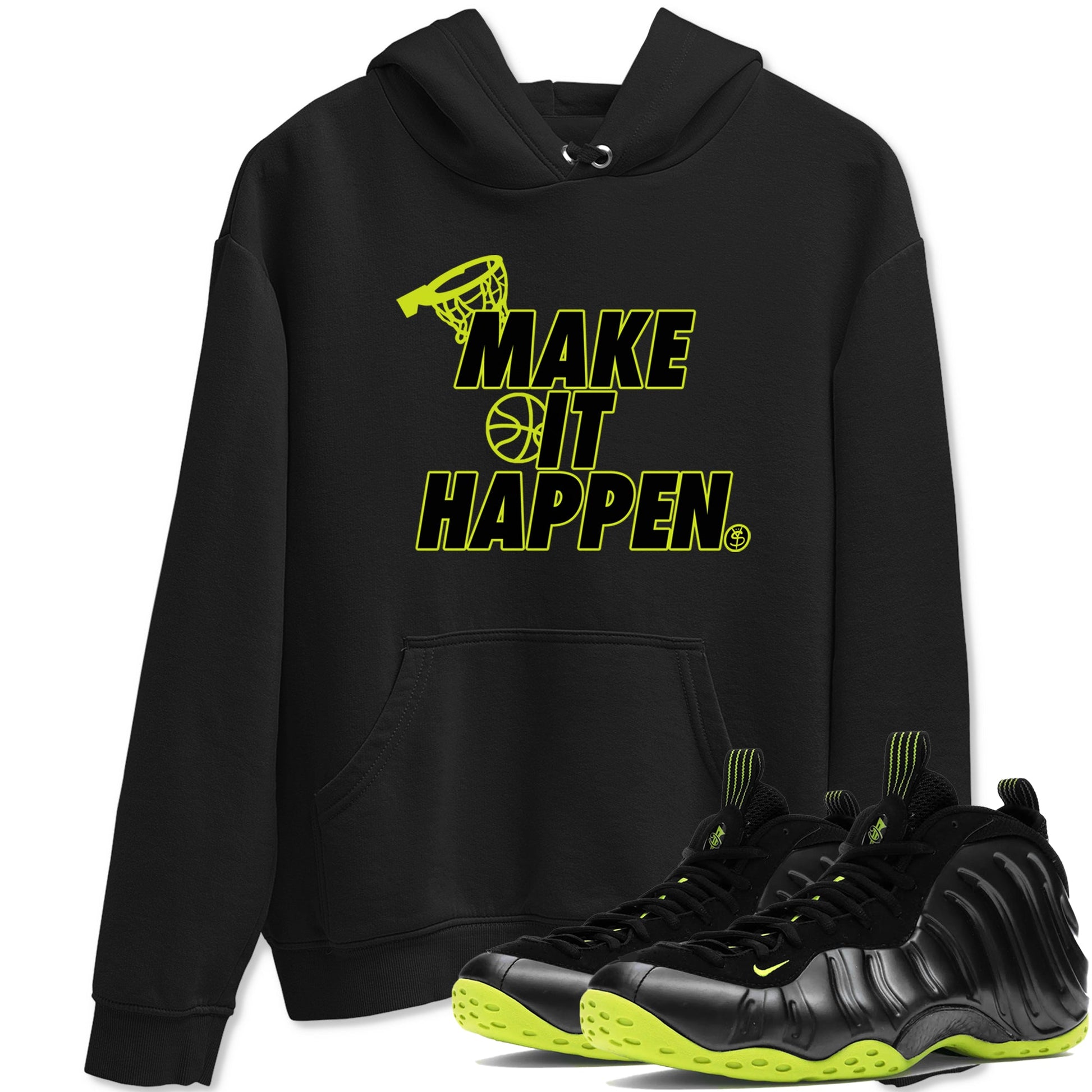 Foams One Black Volt shirts to match jordans Make It Happen sneaker match tees Air Foamposite One Black and Volt match shoes to clothes SNRT Sneaker Tees unisex cotton Black 1 shirts