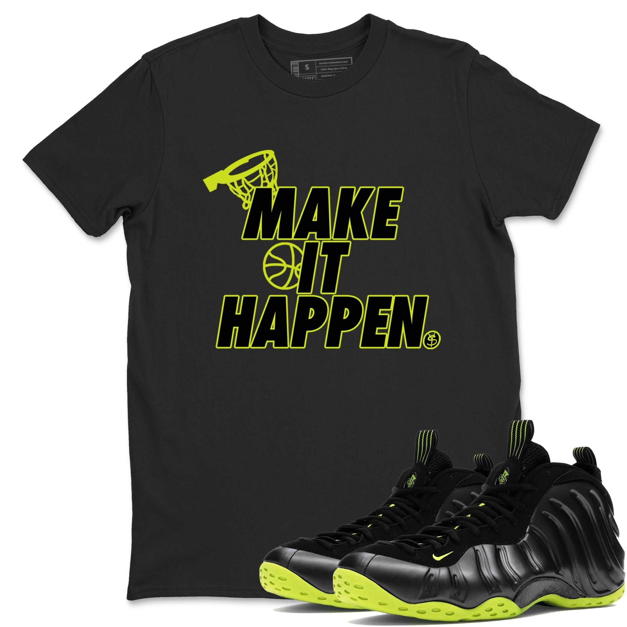 Foams One Black Volt shirts to match jordans Make It Happen sneaker match tees Air Foamposite One Black and Volt match shoes to clothes SNRT Sneaker Tees unisex cotton Black 1 shirts
