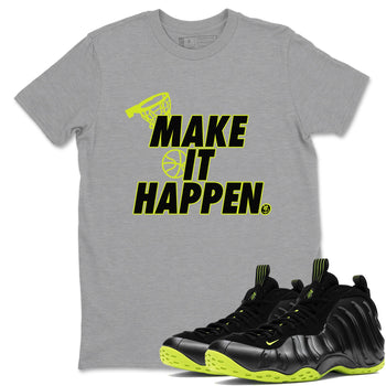 Foams One Black Volt shirts to match jordans Make It Happen sneaker match tees Air Foamposite One Black and Volt match shoes to clothes SNRT Sneaker Tees unisex cotton Heather Grey 1 shirts
