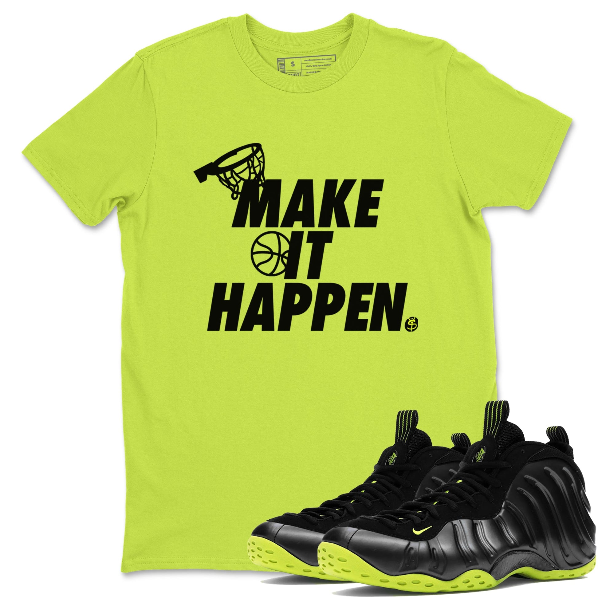 Foams One Black Volt shirts to match jordans Make It Happen sneaker match tees Air Foamposite One Black and Volt match shoes to clothes SNRT Sneaker Tees unisex cotton Safety Green 1 shirts
