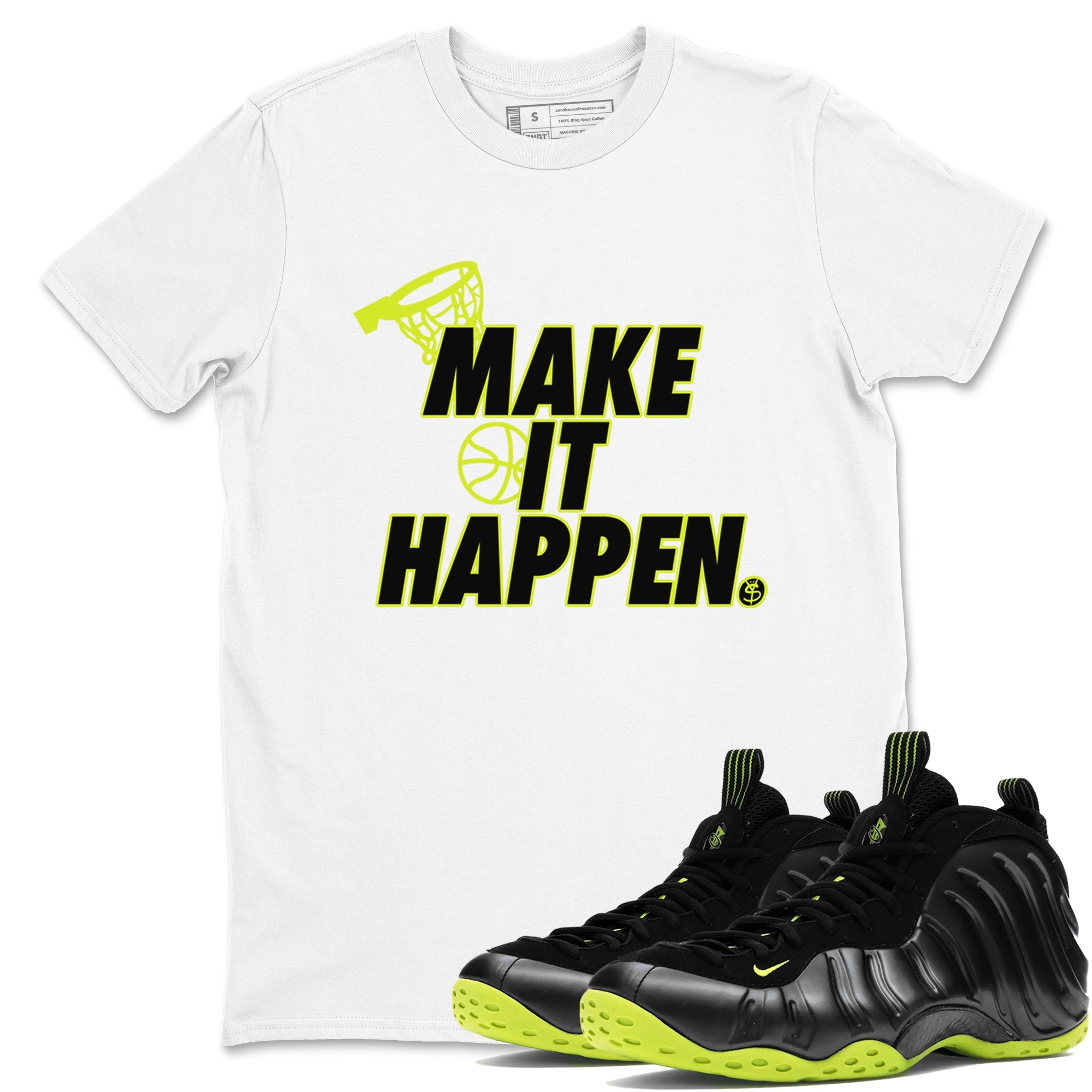 Foams One Black Volt shirts to match jordans Make It Happen sneaker match tees Air Foamposite One Black and Volt match shoes to clothes SNRT Sneaker Tees unisex cotton White 1 shirts