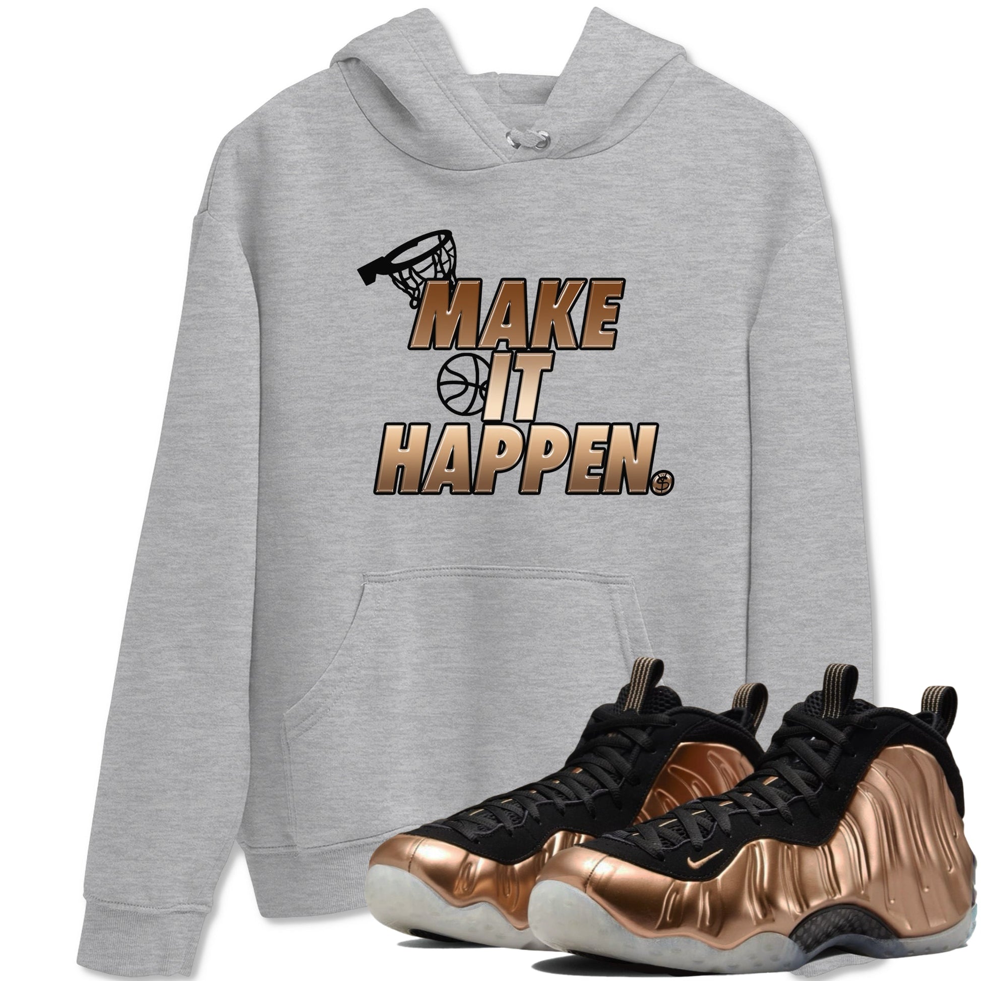 Foams One Metallic Copper shirts to match jordans Make It Happen sneaker match tees Air Foamposite One Metallic Copper match shoes to clothes SNRT Sneaker Tees unisex cotton Heather Grey 1 shirts