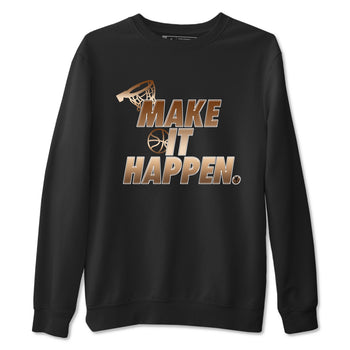 Foams One Metallic Copper shirts to match jordans Make It Happen sneaker match tees Air Foamposite One Metallic Copper match shoes to clothes SNRT Sneaker Tees unisex cotton Black 2 shirts