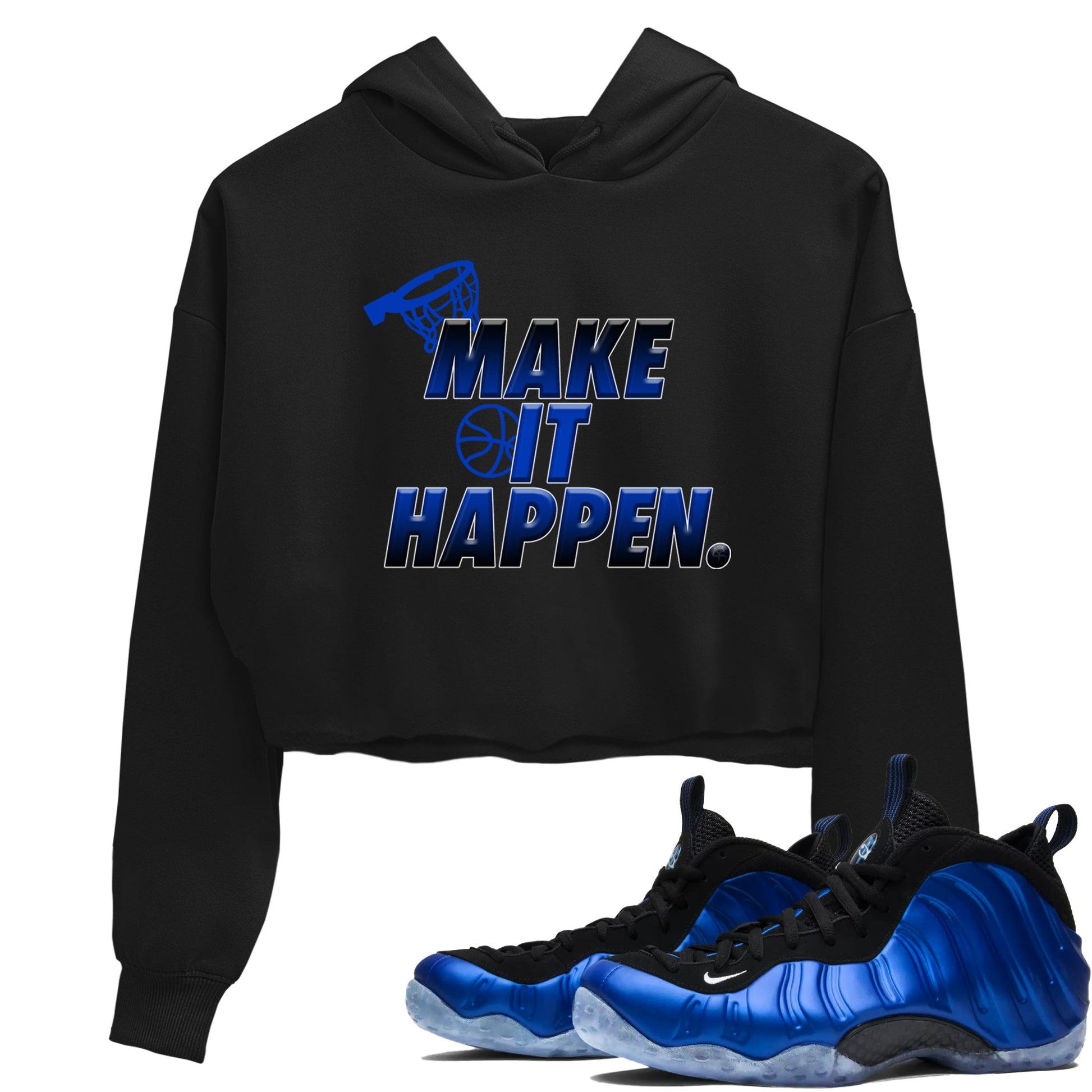 Air Foamposite One Royal Shirts To Match Jordans Make It Happen Sneaker Shirts Air Foamposite One Royal SNRT Sneaker Release Tees Unisex Cotton Crew Neck Black 1 Crop Shirts
