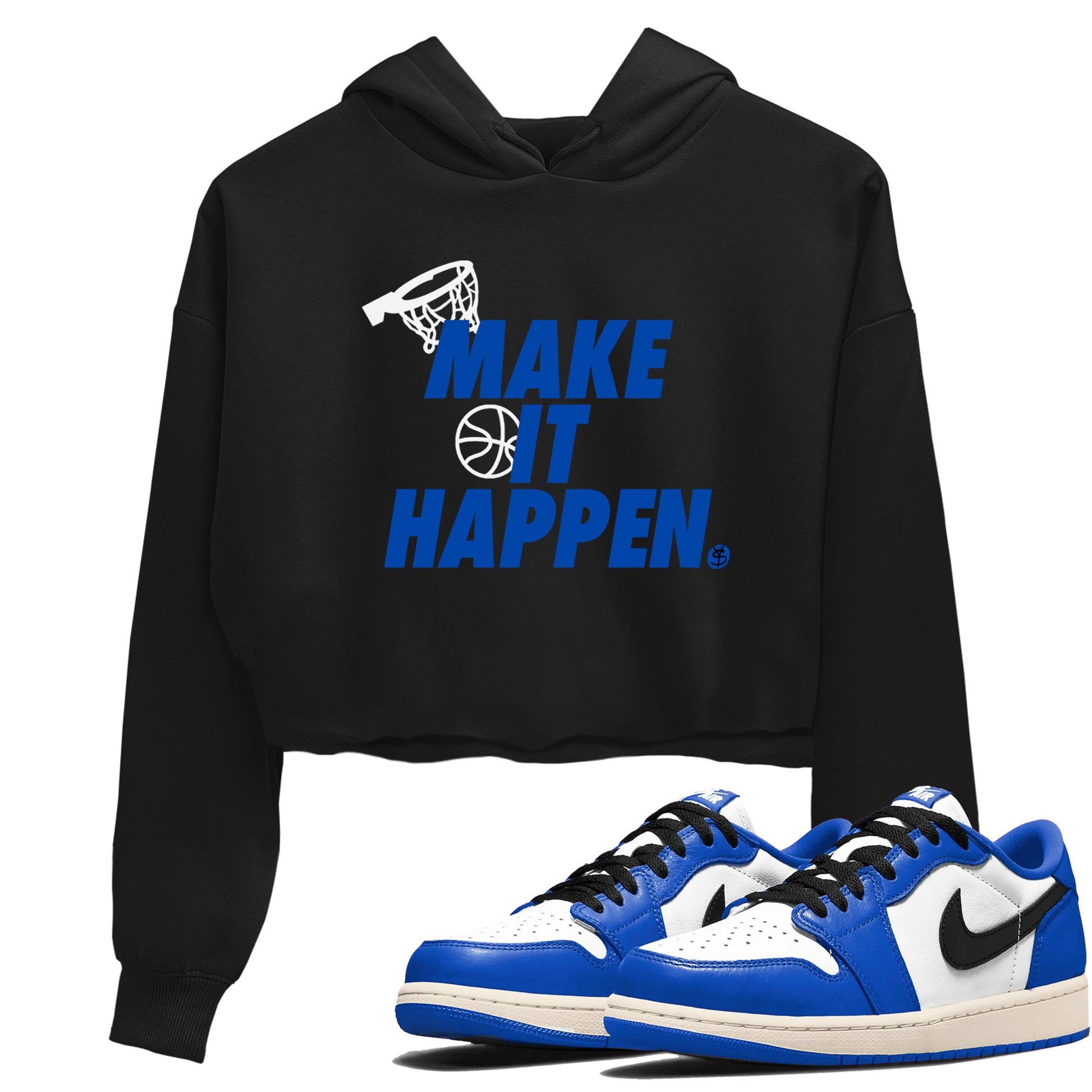 1s Game Royal shirts to match jordans Make It Happen sneaker match tees Air Jordan 1 Retro Low OG Game Royal match shoes to clothes SNRT Sneaker Tees unisex cotton Black 1 crop tee