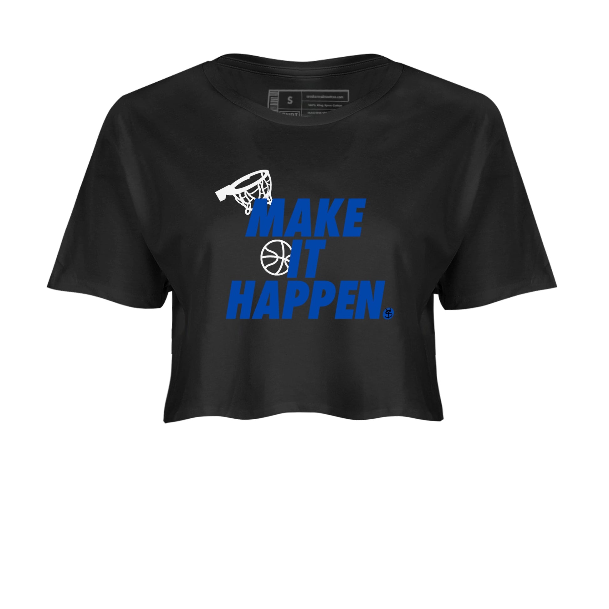 1s Game Royal shirts to match jordans Make It Happen sneaker match tees Air Jordan 1 Retro Low OG Game Royal match shoes to clothes SNRT Sneaker Tees unisex cotton Black 2 crop tee