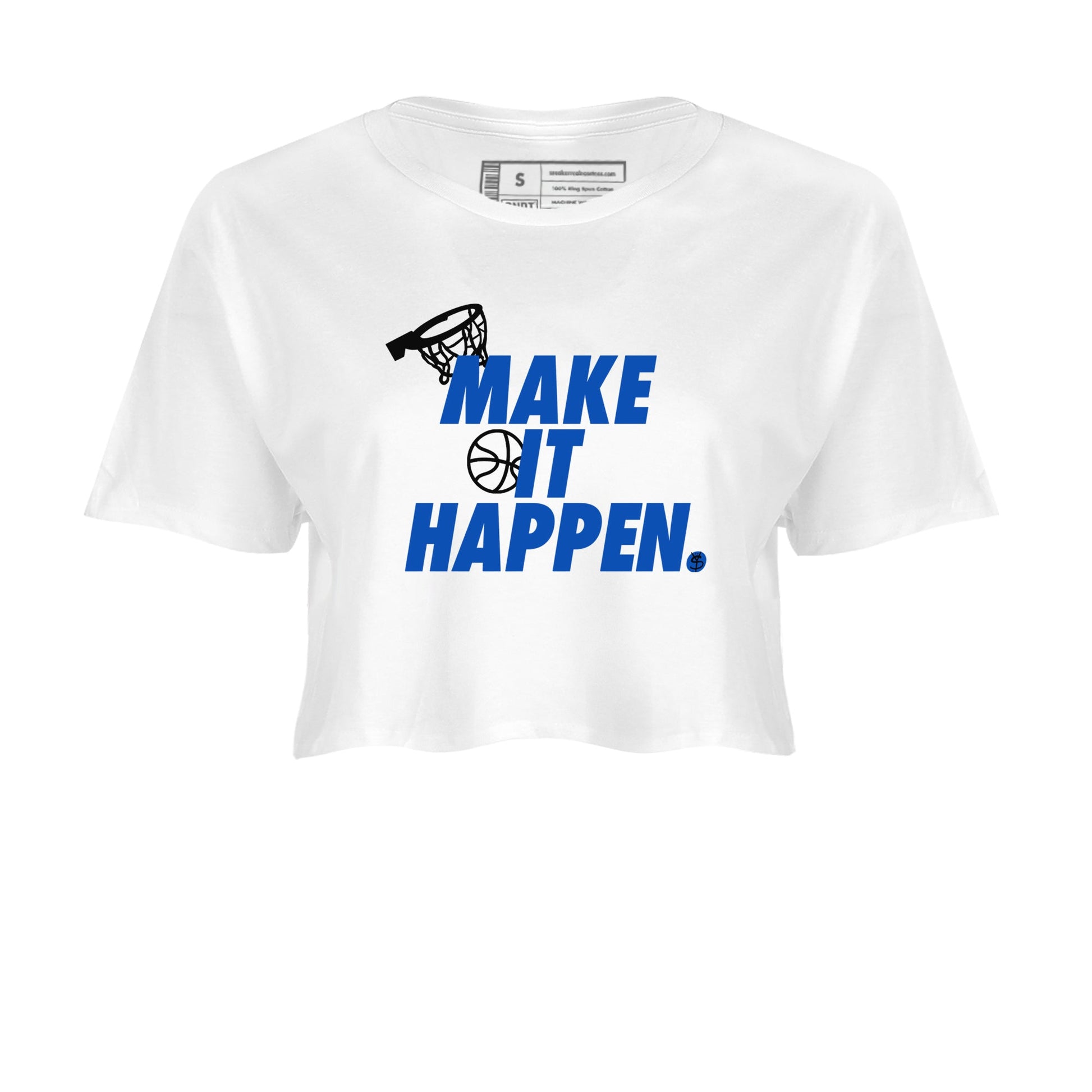 1s Game Royal shirts to match jordans Make It Happen sneaker match tees Air Jordan 1 Retro Low OG Game Royal match shoes to clothes SNRT Sneaker Tees unisex cotton White 2 crop tee