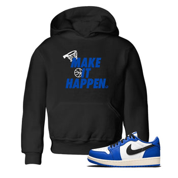 1s Game Royal shirts to match jordans Make It Happen sneaker match tees Air Jordan 1 Retro Low OG Game Royal match shoes to clothes SNRT Sneaker Tees Youth Baby Black 2 tee