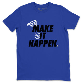 1s Game Royal shirts to match jordans Make It Happen sneaker match tees Air Jordan 1 Retro Low OG Game Royal match shoes to clothes SNRT Sneaker Tees unisex cotton Royal Blue 2 shirts
