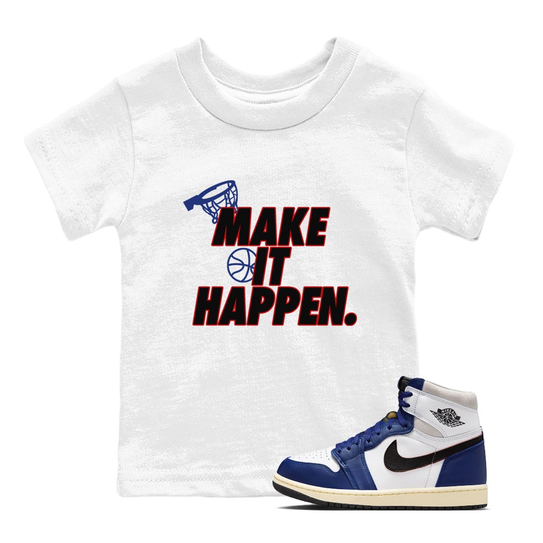 1s Rare Air shirts to match jordans Make It Happen sneaker match tees Air Jordan 1 High OG Rare Air Deep Royal Blue match shoes to clothes SNRT Sneaker Tees Youth Baby White 1 tee
