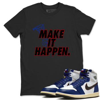 1s Rare Air shirts to match jordans Make It Happen sneaker match tees Air Jordan 1 High OG Rare Air Deep Royal Blue match shoes to clothes SNRT Sneaker Tees unisex cotton Black 1 shirts