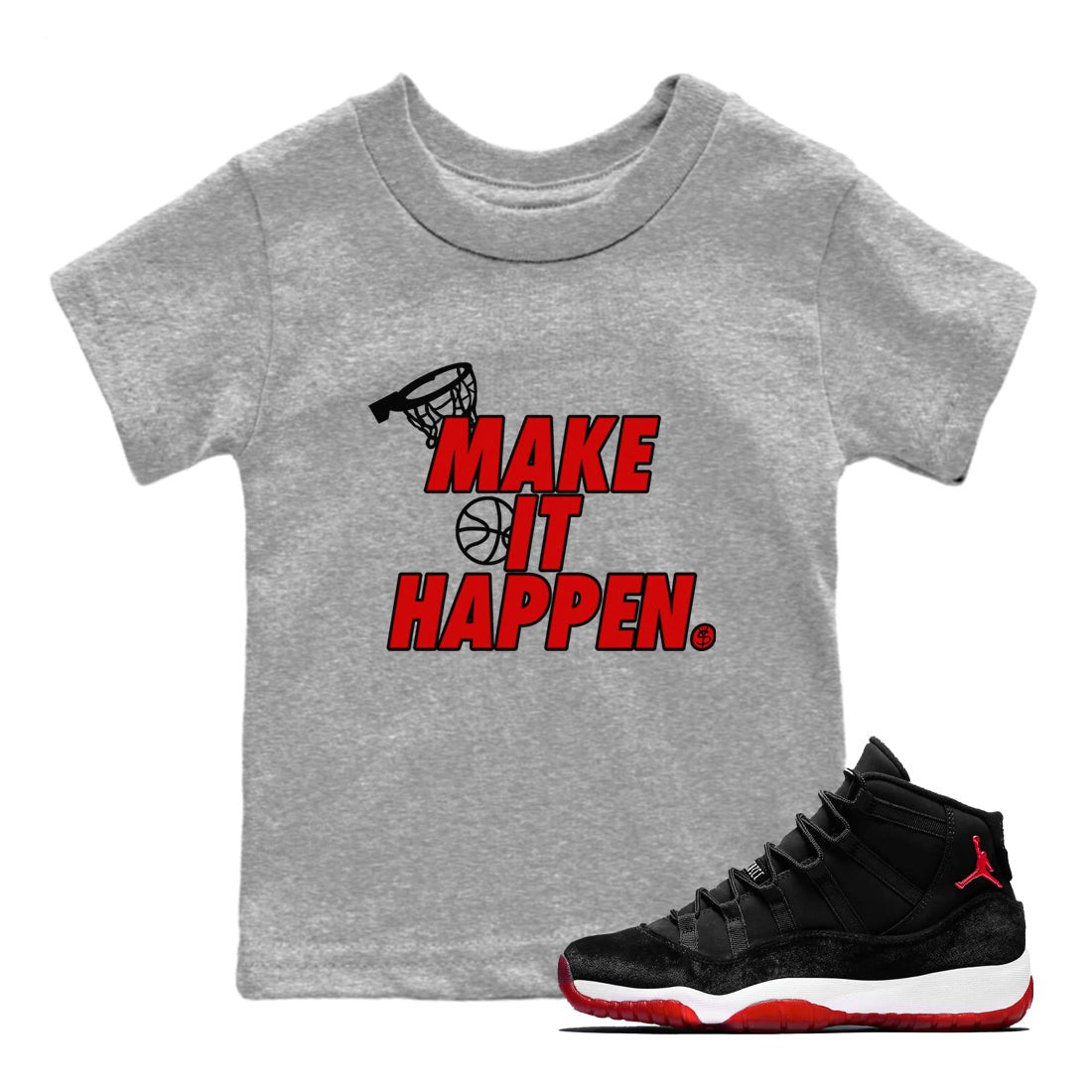 11s Bred Velvet shirts to match jordans Make It Happen sneaker match tees Air Jordan 11 Retro Bred Velvet match shoes to clothes SNRT Sneaker Tees Youth Baby Heather Grey 1 tee