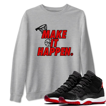 11s Bred Velvet shirts to match jordans Make It Happen sneaker match tees Air Jordan 11 Retro Bred Velvet match shoes to clothes SNRT Sneaker Tees unisex cotton Heather Grey 1 shirts