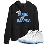 11s Legend Blue shirts to match jordans Make It Happen best t shirts to wear with jordans AJ11 Retro Legend Blue match shoes to clothes SNRT Sneaker Tees unisex cotton Black 1 shirts