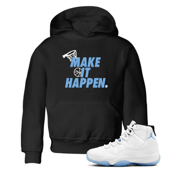 11s Legend Blue shirts to match jordans Make It Happen best t shirts to wear with jordans AJ11 Retro Legend Blue match shoes to clothes SNRT Sneaker Tees Youth Baby Black 1 tee