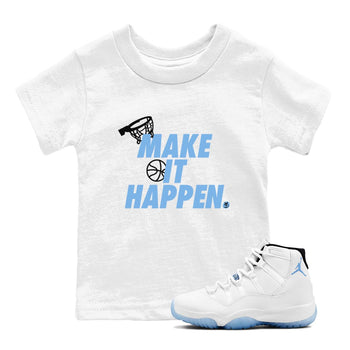11s Legend Blue shirts to match jordans Make It Happen best t shirts to wear with jordans AJ11 Retro Legend Blue match shoes to clothes SNRT Sneaker Tees Youth Baby White 1 tee