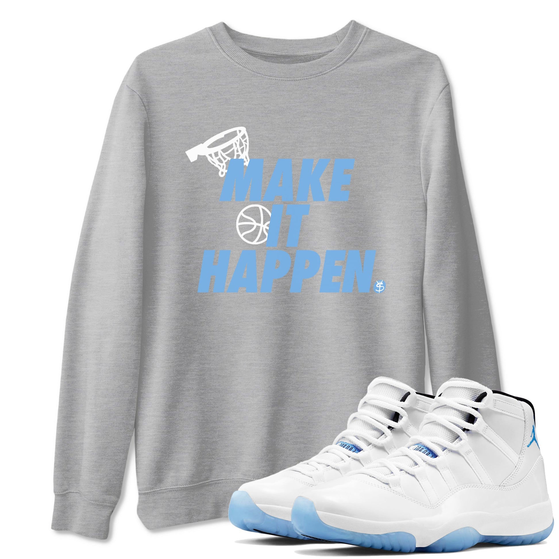 11s Legend Blue shirts to match jordans Make It Happen best t shirts to wear with jordans AJ11 Retro Legend Blue match shoes to clothes SNRT Sneaker Tees unisex cotton Heather Grey 1 shirts