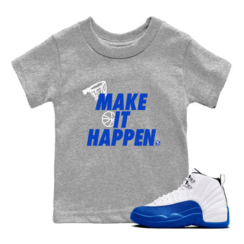 12s Blueberry shirts to match jordans Make It Happen best t shirts to wear with jordans AJ12 White & Game Royal match shoes to clothes SNRT Sneaker Tees Youth Baby Heather Grey 1 tee