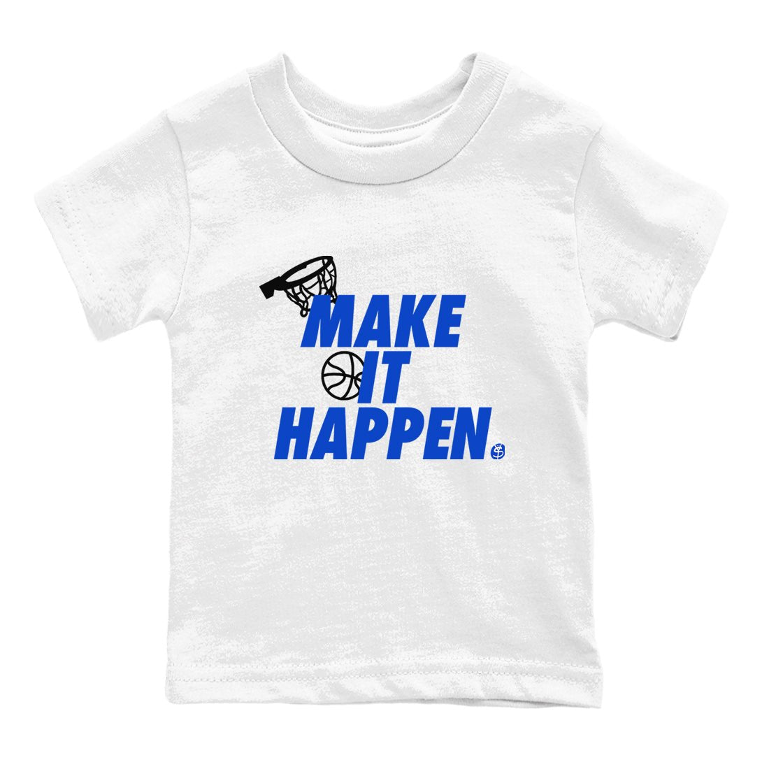 12s Blueberry shirts to match jordans Make It Happen best t shirts to wear with jordans AJ12 White & Game Royal match shoes to clothes SNRT Sneaker Tees Youth Baby White 2 tee