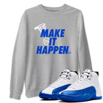 12s Blueberry shirts to match jordans Make It Happen best t shirts to wear with jordans AJ12 White & Game Royal match shoes to clothes SNRT Sneaker Tees unisex cotton Heather Grey 1 shirts