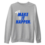 12s Blueberry shirts to match jordans Make It Happen best t shirts to wear with jordans AJ12 White & Game Royal match shoes to clothes SNRT Sneaker Tees unisex cotton Heather Grey 2 shirts