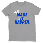 12s Blueberry shirts to match jordans Make It Happen best t shirts to wear with jordans AJ12 White & Game Royal match shoes to clothes SNRT Sneaker Tees unisex cotton Heather Grey 2 shirts