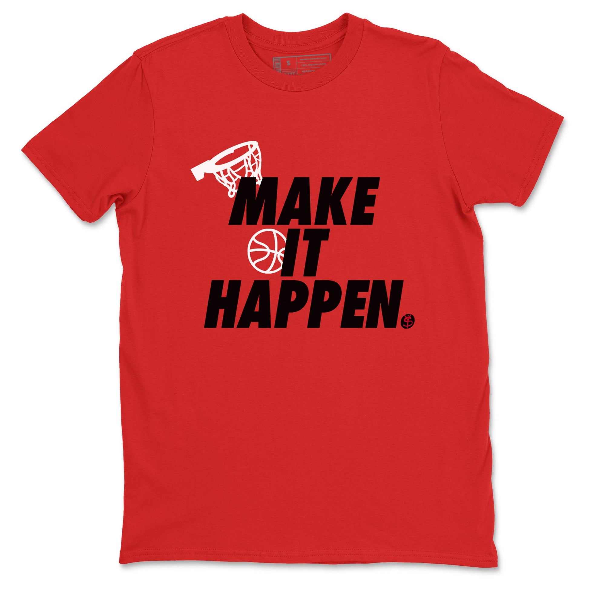 12s Flu Game shirts to match jordans Make It Happen best t shirts to wear with jordans Air Jordan 12 Retro Flu Black and Varsity Red match shoes to clothes SNRT Sneaker Tees unisex cotton Red 2 shirts