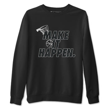 3s Black Cat shirts to match jordans Make It Happen sneaker match tees Air Jordan 3 Retro Black Cat match shoes to clothes SNRT Sneaker Tees unisex cotton Black 2 shirts