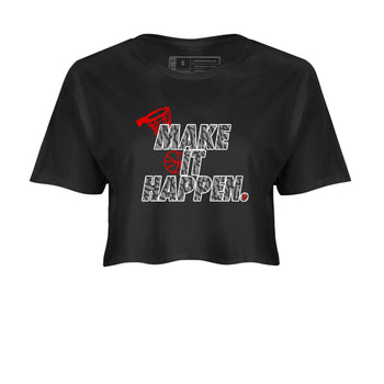 3s Black Cement shirts to match jordans Make It Happen sneaker match tees Air Jordan 3 Black Cement match shoes to clothes SNRT Sneaker Tees unisex cotton Black 2 crop tee