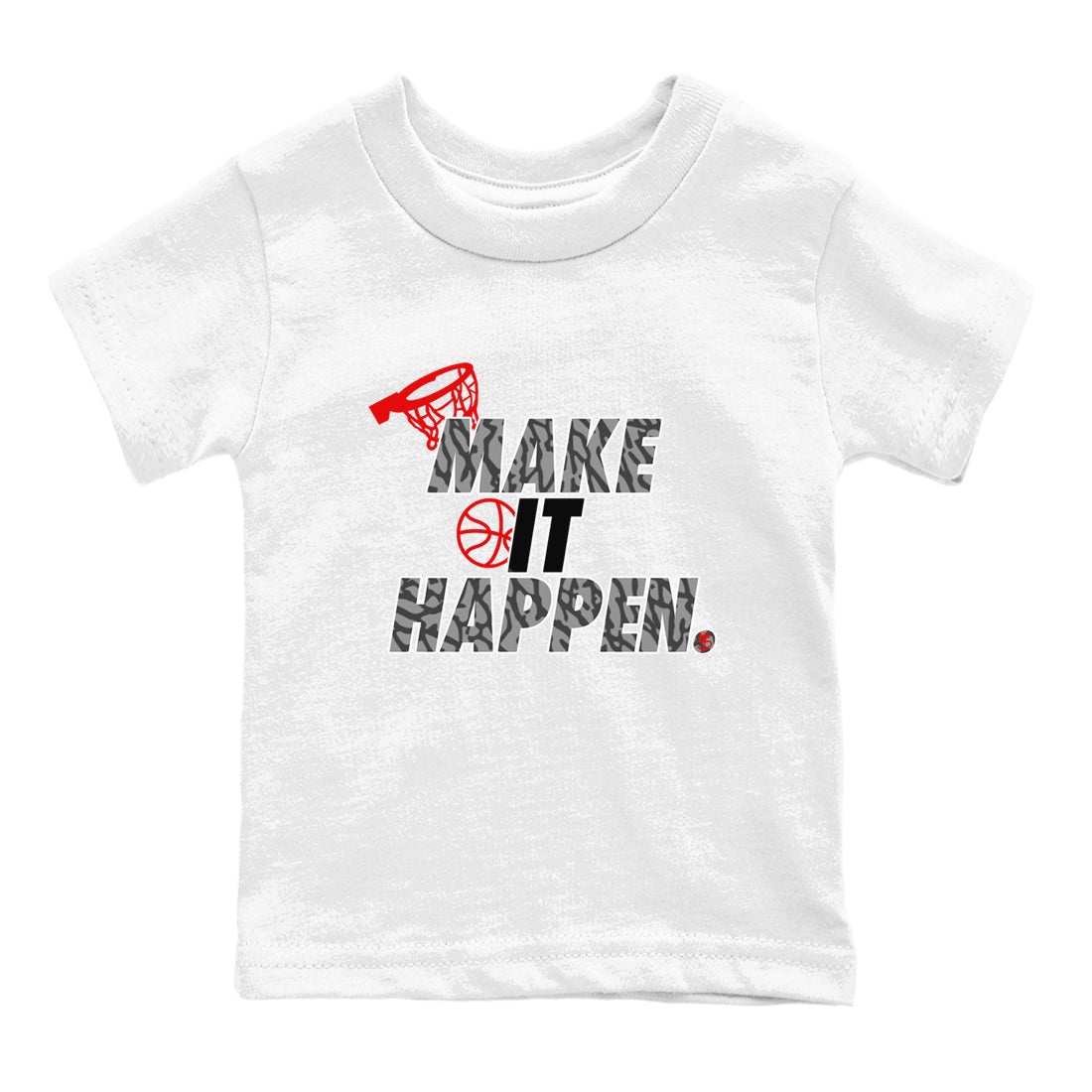 3s Black Cement shirts to match jordans Make It Happen sneaker match tees Air Jordan 3 Black Cement match shoes to clothes SNRT Sneaker Tees Youth Baby White 2 tee