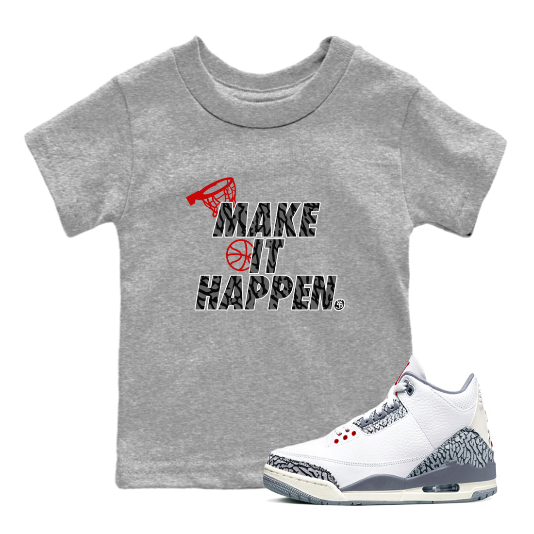 3s Cement Grey shirts to match jordans Make It Happen sneaker match tees Air Jordan 3 Cement Grey SNRT Sneaker Release Tees Youth Baby Heather Grey 1 crew neck shirts