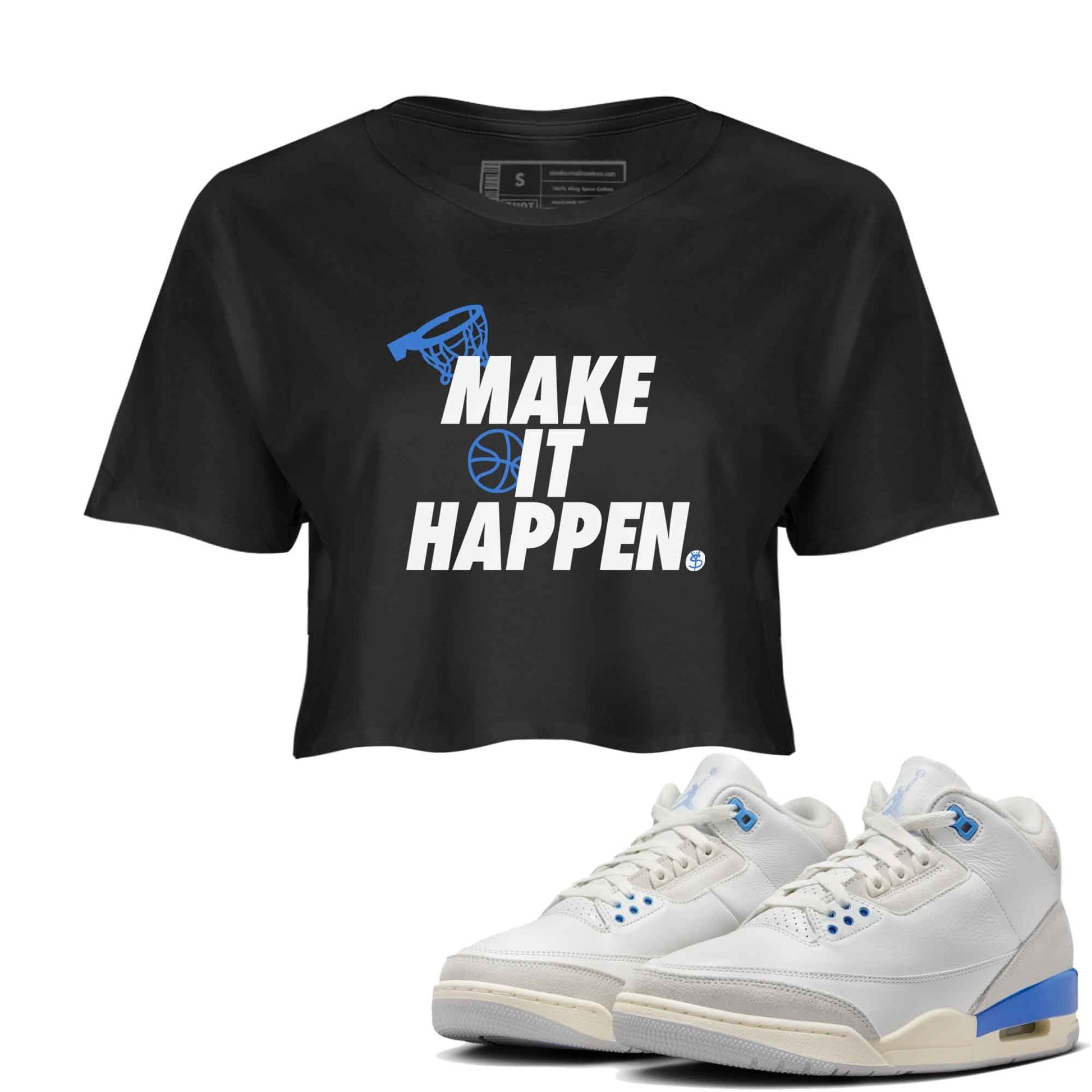 3s Lucky Shorts shirts to match jordans Make It Happen best t shirts to wear with jordans Air Jordan 3 Lucky Shorts match shoes to clothes SNRT Sneaker Tees unisex cotton Black 1 crop tee