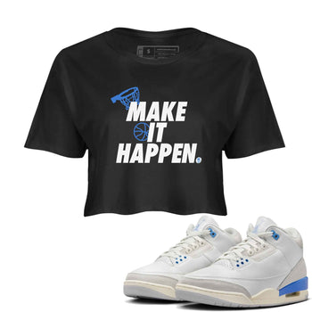 3s Lucky Shorts shirts to match jordans Make It Happen best t shirts to wear with jordans Air Jordan 3 Lucky Shorts match shoes to clothes SNRT Sneaker Tees unisex cotton Black 1 crop tee