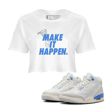 3s Lucky Shorts shirts to match jordans Make It Happen best t shirts to wear with jordans Air Jordan 3 Lucky Shorts match shoes to clothes SNRT Sneaker Tees unisex cotton White 1 crop tee
