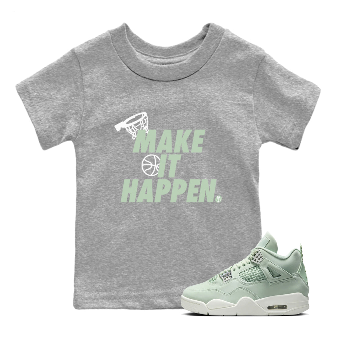 4s Abundance shirts to match jordans Make It Happen sneaker match tees Air Jordan 4 Seafoam match shoes to clothes SNRT Sneaker Tees Youth Baby Heather Grey 1 tee