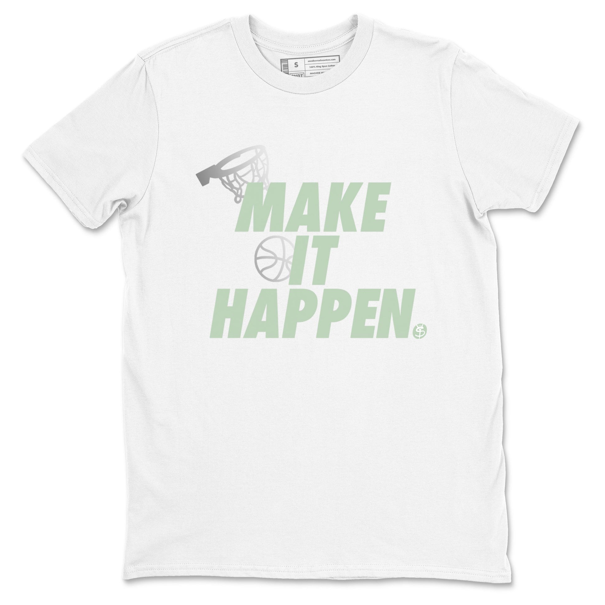 4s Abundance shirts to match jordans Make It Happen sneaker match tees Air Jordan 4 Seafoam match shoes to clothes SNRT Sneaker Tees unisex cotton White 2 shirts