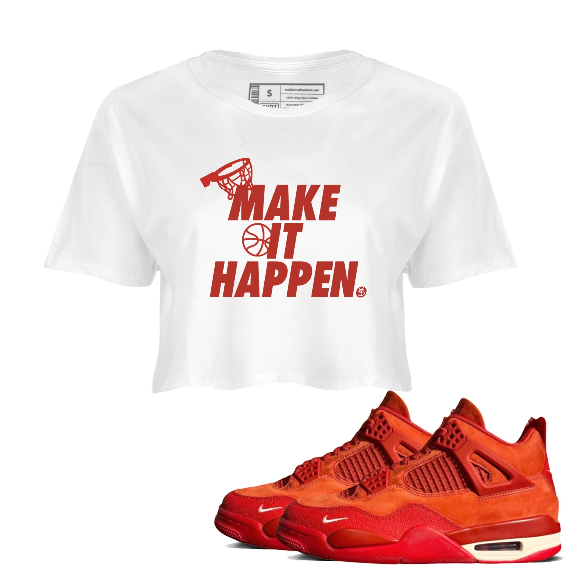 4s Brick By Brick best t shirts to wear with jordans Make It Happen sneaker match tees Nigel Sylvester x Air Jordan 4 Brick by Brick match shoes to clothes SNRT Sneaker Tees unisex cotton White 1 crop tee