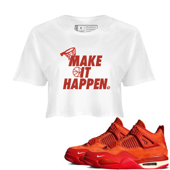 4s Brick By Brick best t shirts to wear with jordans Make It Happen sneaker match tees Nigel Sylvester x Air Jordan 4 Brick by Brick match shoes to clothes SNRT Sneaker Tees unisex cotton White 1 crop tee