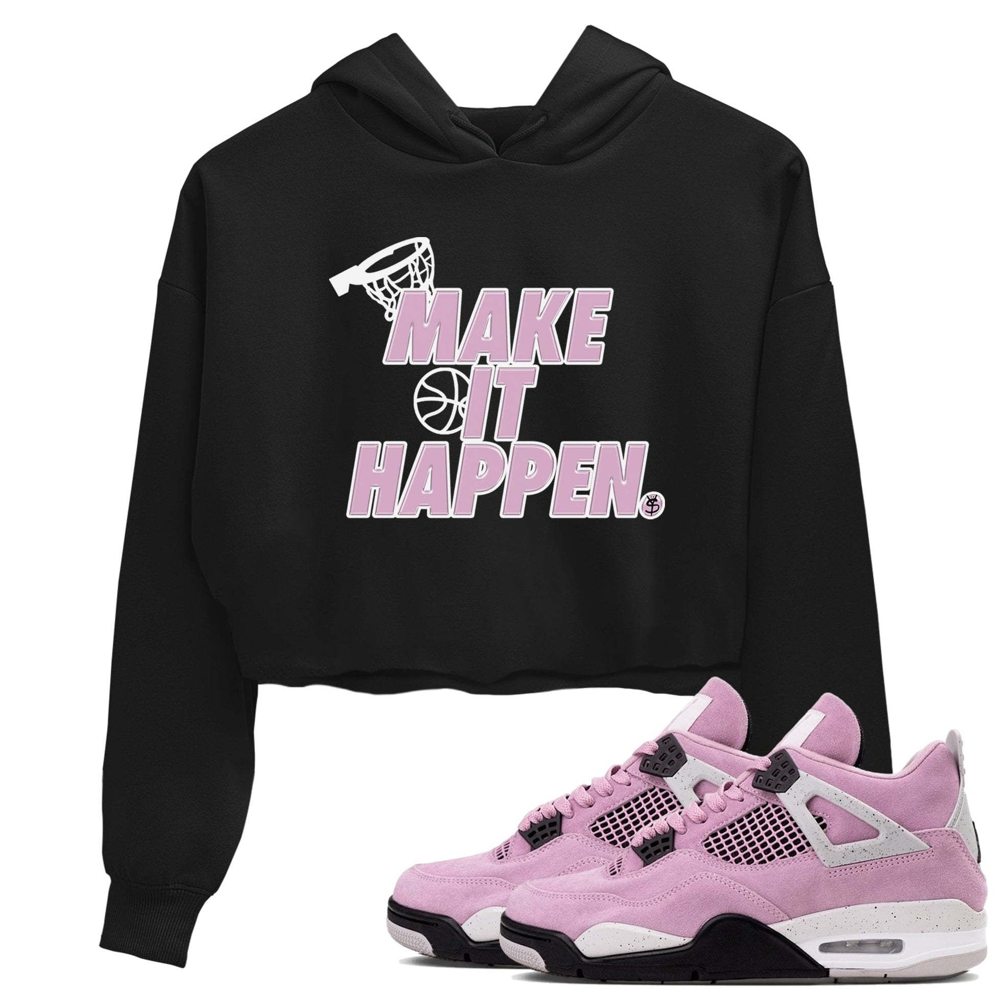 4s Retro Orchid shirts to match jordans Make It Happen sneaker match tees Air Jordan 4 WMNS Orchid match shoes to clothes SNRT Sneaker Tees unisex cotton Black 1 crop tee