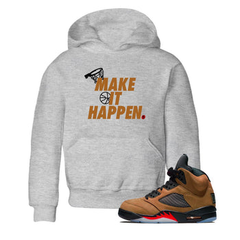 5s Archaeo Brown shirts to match jordans Make It Happen sneaker match tees Air Jordan 5 Archaeo Brown match shoes to clothes SNRT Sneaker Tees Youth Baby Heather Grey 1 tee