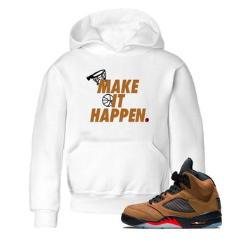 5s Archaeo Brown shirts to match jordans Make It Happen sneaker match tees Air Jordan 5 Archaeo Brown match shoes to clothes SNRT Sneaker Tees Youth Baby White 1 tee