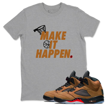5s Archaeo Brown shirts to match jordans Make It Happen sneaker match tees Air Jordan 5 Archaeo Brown match shoes to clothes SNRT Sneaker Tees unisex cotton Heather Grey 1 shirts