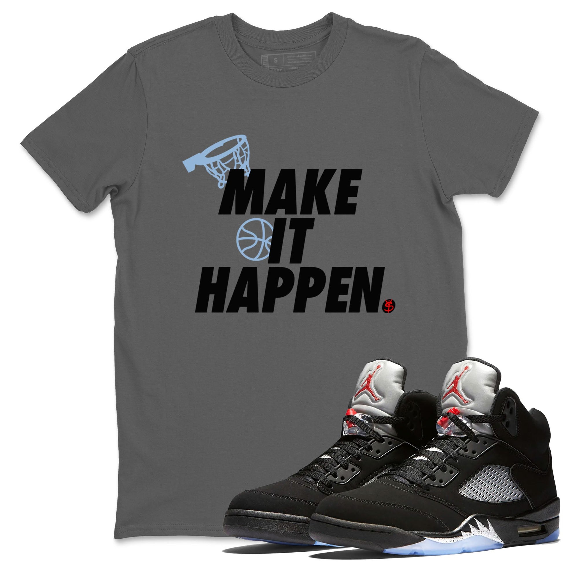 5s Black Metallic Reimagined shirts to match jordans Make It Happen best t shirts to wear with jordans Air Jordan 5 Reimagined match shoes to clothes SNRT Sneaker Tees unisex cotton Cool Grey 1 shirts