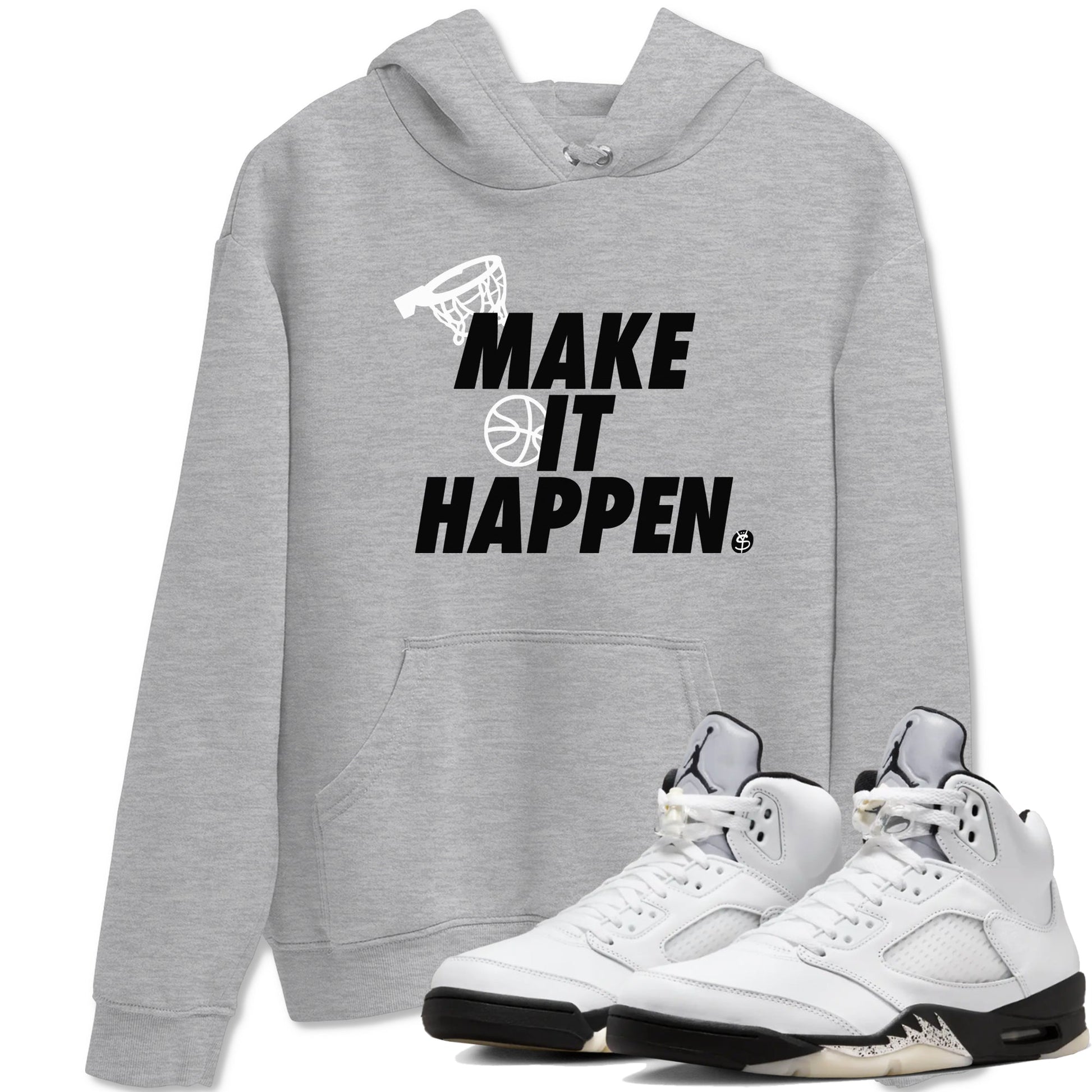 5s White Black shirts to match jordans Make It Happen sneaker match tees Air Jordan 5 Retro White Black match shoes to clothes SNRT Sneaker Tees unisex cotton Heather Grey 1 shirts